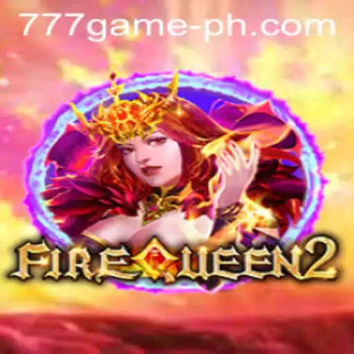 FireQueen2: Exploring the Excitement of the 777Game Revolution