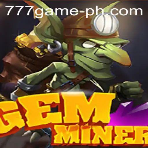 Exploring GemMiner: The New Sensation in the 777Game Universe