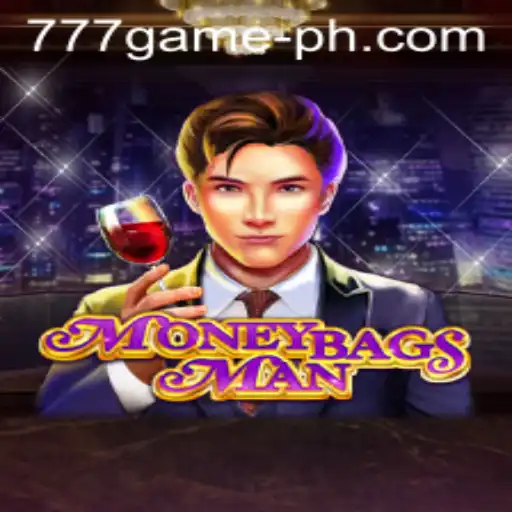 Explore the Exciting World of MoneybagsMan and 777Game