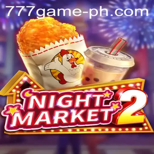 Exploring NightMarket2: The Exciting 777Game Experience