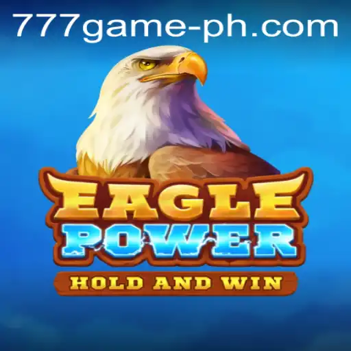 Exploring the World of EaglePower: An In-Depth Look at 777Game's Latest Adventure