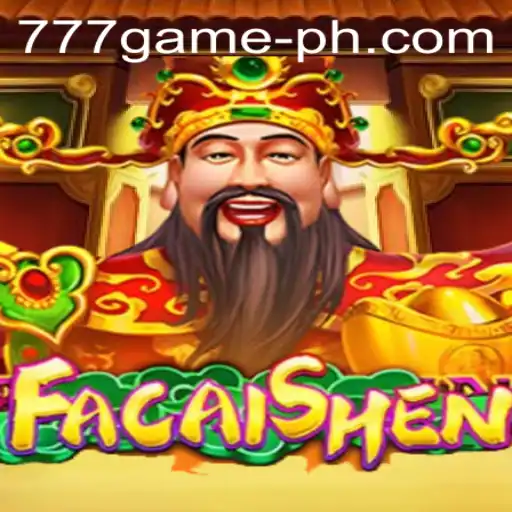 Discover the Exciting World of FaCaiShen with 777Game